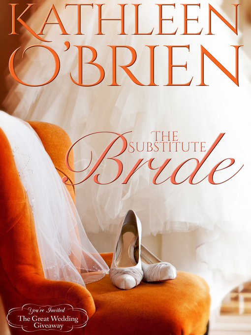 Title details for The Substitute Bride by Kathleen O'Brien - Available